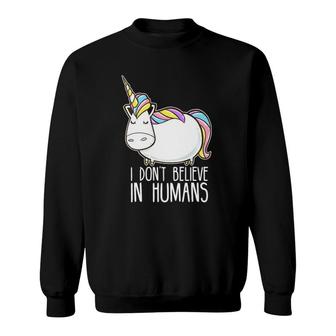 I Don't Believe In Humans Unicorn Sweatshirt | Mazezy