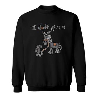 I Dont Give A Rats Mouse Walking Donkey Sweatshirt | Mazezy