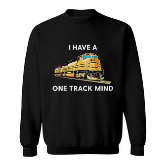 I Have A One Track Mind Train Lover Gift Sweatshirt | Mazezy