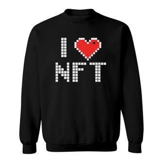 I Heart Nft Pixel Cryptocurrency Sweatshirt | Mazezy