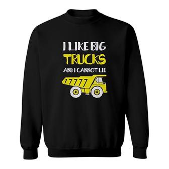 I Like Big Trucks And I Cannot Lie Sweatshirt | Mazezy UK