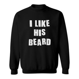 I Like His Beard I Like Her Sweatshirt | Mazezy