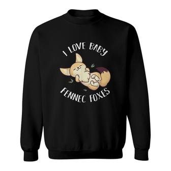 I Love Baby Fennec Foxes Cute Fox Sweatshirt | Mazezy