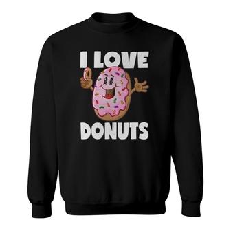 I Love Donuts Funny Vintage Baked Fried Donut Love Sweatshirt | Mazezy
