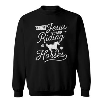 I Love Jesus And Riding Horses - Christian Equestrian Rider Sweatshirt | Mazezy