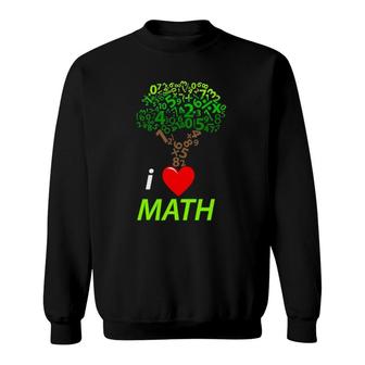 I Love Math Tree For Math Teacher Sweatshirt | Mazezy