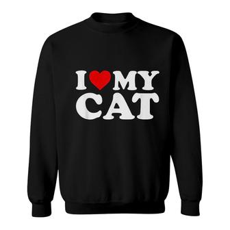 I Love My Cat Sweatshirt | Mazezy