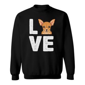 I Love My Chihuahua Cute Chihuahua Sweatshirt | Mazezy