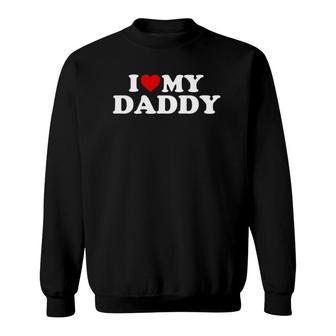 I Love My Daddy - Red Heart Sweatshirt | Mazezy