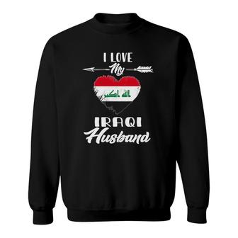 I Love My Iraqi Husband Iraq Sweatshirt | Mazezy