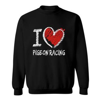 I Love Pigeon Racing Chalk Style Sweatshirt | Mazezy