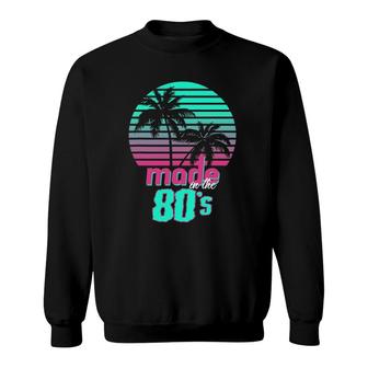 I Love The 80S - Retro Made In The 80S Sweatshirt | Mazezy