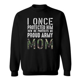 I Once Protected Him Proud Army Mom Military Family Hero Sweatshirt | Mazezy