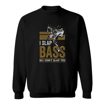 I Slap Bass Guitar Sweatshirt | Mazezy