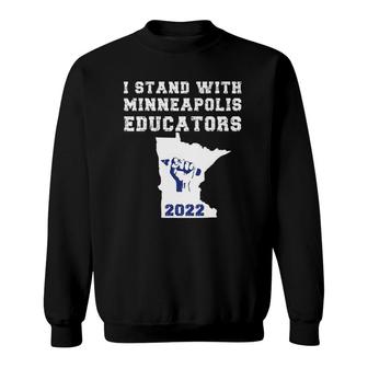 I Support Minneapolis Educators 2022 Teacher Walkout Strike Sweatshirt | Mazezy
