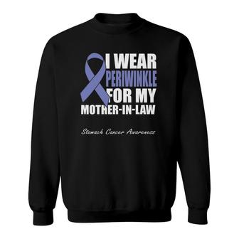 I Wear Periwinkle For My Mother-In-Law Stomach Cancer Sweatshirt | Mazezy
