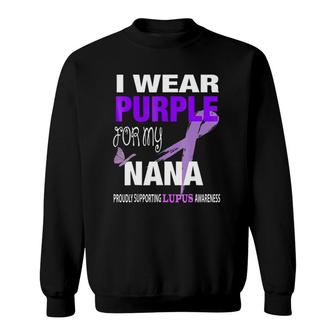 I Wear Purple For My Nana Lupus Awareness Sweatshirt | Mazezy