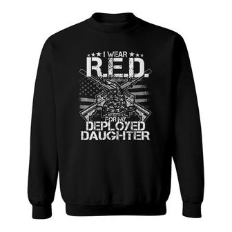 I Wear Red For My Daughter Remember Everyone Deployed Gift Premium Sweatshirt | Mazezy