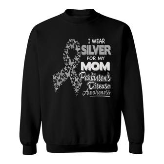 I Wear Silver For My Mom - Parkinson Disease Awareness Sweatshirt - Thegiftio UK