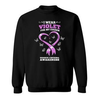 I Wear Violet For My Cousin Hodgkin Lymphoma Awareness Sweatshirt | Mazezy