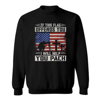 If This Flag Offends You I Will Help You Pack Us Flag Sweatshirt - Thegiftio UK