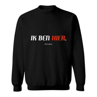 Ik Ben Hier Stellabek Sweatshirt | Mazezy