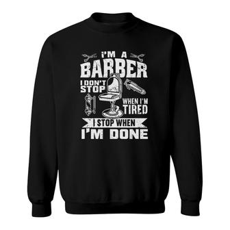 Im A Barber Gift Hairstylist Quote Barber Sweatshirt - Thegiftio UK