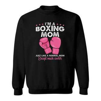 I'm A Boxing Mom Funny Boxer's Mom Tee Mother's Day Sweatshirt | Mazezy CA