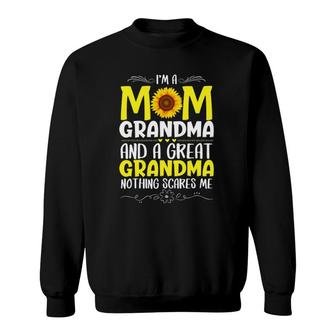 I'm A Mom Grandma Great Nothing Scares Me Mother's Day Women Sweatshirt | Mazezy