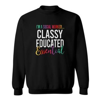 Im A Social Worker Classy Sweatshirt | Mazezy