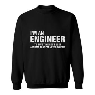 Im An Engineer Sweatshirt | Mazezy