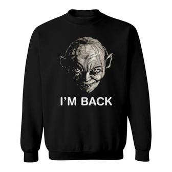 I'm Back Sweatshirt | Mazezy