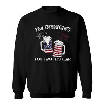 Im Drinking For Two Pregnancy 4th Of July For New Dad Sweatshirt - Seseable