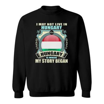 I'm From Hungary Awesome For Hungarian Sweatshirt | Mazezy