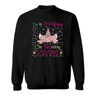 I'm In 3Rd Grade On Twosday 2222022 Unicorn Boys Girls Sweatshirt | Mazezy
