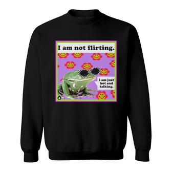 Im Not Flirting Sweatshirt | Mazezy