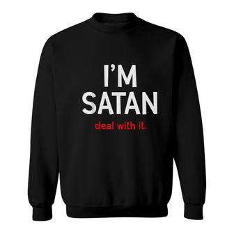 I'm Satan Deal With It Funny Devil Costume Satan Sweatshirt - Thegiftio UK