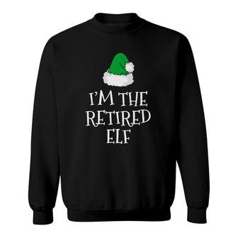 I'm The Retired Elf Family Funny Christmas Gift Retirement Sweatshirt | Mazezy