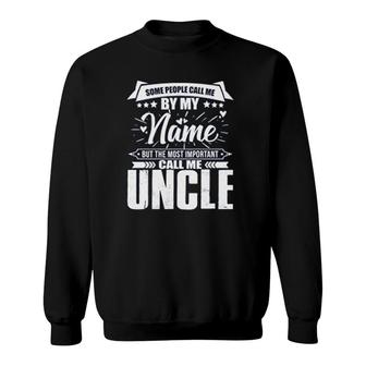 Important People Call Me Uncle Sweatshirt | Mazezy