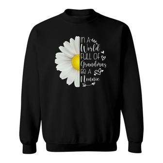 In A World Full Of Grandmas Be A Nonnie Mother's Day Sweatshirt | Mazezy
