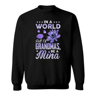 In A World Full Of Grandmas Be Mina Purple Anemone Flower Sweatshirt | Mazezy