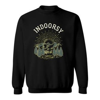 Indoorsy Outdoorsy Gift Ironic Nature Sweatshirt | Mazezy AU