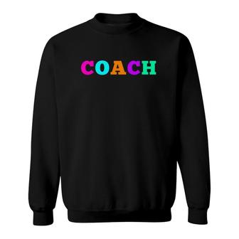 Instructional Coach Modern Teacher Font Colorful Letters Sweatshirt | Mazezy