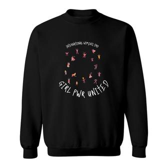 International Womens Day Girl Pwr United Empowerment Sweatshirt | Mazezy