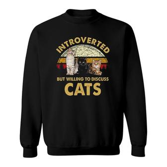 Introverted But Willing To Discuss Cats Funny Cat Mom Retro Sweatshirt | Mazezy