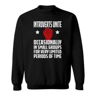 Introverts Unite Occasionally In Small Introverts S Sweatshirt | Mazezy