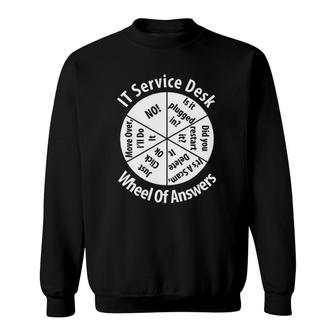 It Service Desk Wheel Of Answer Information Technology Sweatshirt | Mazezy