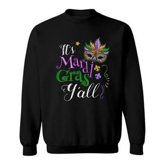 Its Mardi Gras Yall Funny Parade Lovers Sweatshirt | Mazezy DE