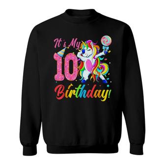 It's My 10Th Birthday Happy 10Th Birthday Unicorn Dabbing Sweatshirt | Mazezy