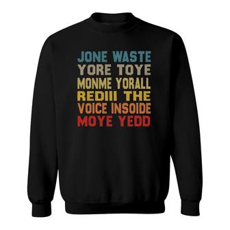 Jane Jone Waste Yore Toye Monme Yore All Redill Sweatshirt | Mazezy